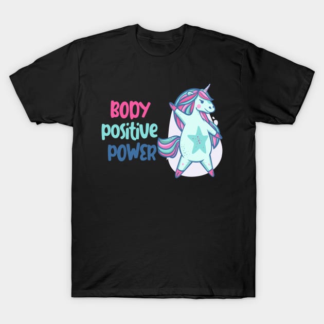 Body positive power -beautiful light blue unicorn T-Shirt by Frispa